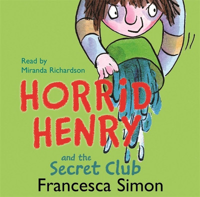 Horrid Henry and the Secret Club(English, CD-Audio, Simon Francesca)