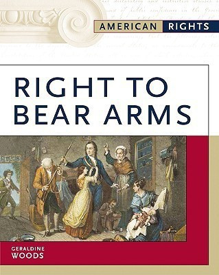 Right to Bear Arms(English, Hardcover, Woods Geraldine)