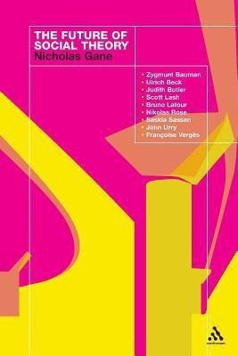 The Future of Social Theory(English, Paperback, Gane Nicholas)