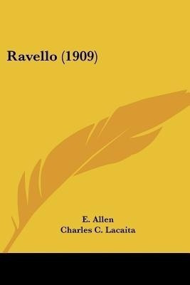 Ravello (1909)(English, Paperback, Allen E)