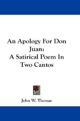 An Apology For Don Juan(English, Paperback, Thomas John W Professor)
