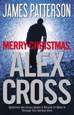 Merry Christmas, Alex Cross(English, Hardcover, Patterson James)