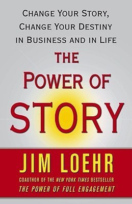 The Power of Story(English, Paperback, Loehr Jim)