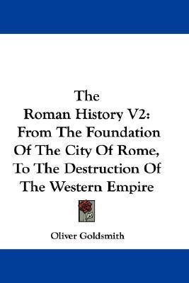 The Roman History V2(English, Paperback, Goldsmith Oliver)