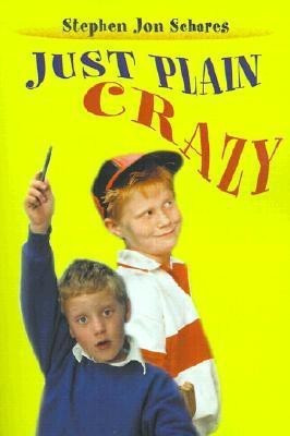 Just Plain Crazy(English, Paperback, Schares Stephen Jon)
