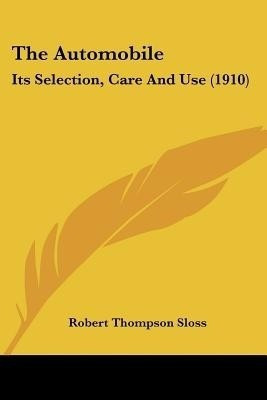 The Automobile(English, Paperback, Sloss Robert Thompson)