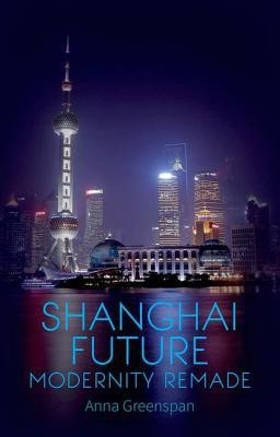 Shanghai Future(English, Paperback, Greesnpan Anna)