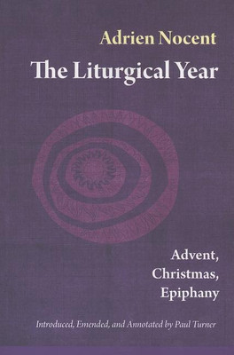 The Liturgical Year, Vol. 1(English, Paperback, Nocent Adrien OSB)