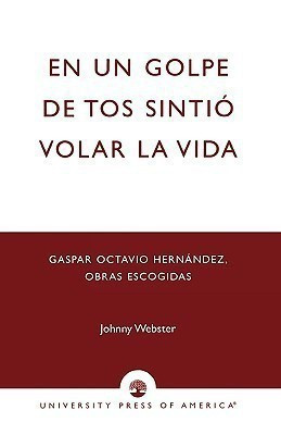 En un golpe de tos sintio volar la vida(English, Paperback, Webster Johnny)