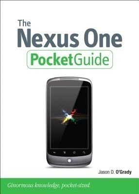 The Nexus One Pocket Guide(English, Paperback, O'Grady Jason D.)