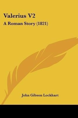 Valerius V2(English, Paperback, Lockhart John Gibson)
