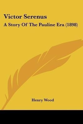 Victor Serenus(English, Paperback, Wood Henry Mrs Mrs)