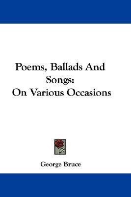 Poems, Ballads And Songs(English, Paperback, Bruce George)