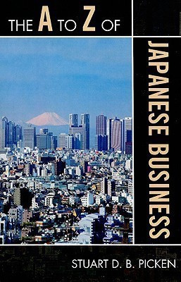 The A to Z of Japanese Business(English, Paperback, Picken Stuart D.B.)