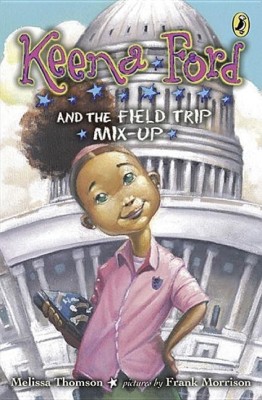 Keena Ford and the Field Trip Mix-Up(English, Paperback, Thomson Melissa)