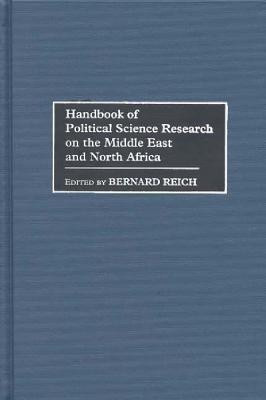 Handbook of Political Science Research on the Middle East and North Africa(English, Hardcover, Reich Bernard)