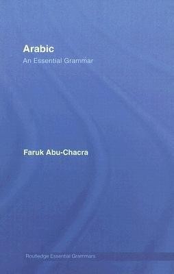 Arabic: An Essential Grammar(English, Hardcover, Abu-Chacra Faruk)