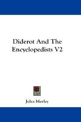 Diderot And The Encyclopedists V2(English, Paperback, Morley John)