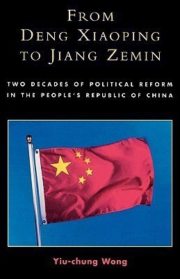From Deng Xiaoping to Jiang Zemin(English, Paperback, Wong Yiu-Chung)