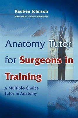 Anatomy Tutor for Surgeons in Training(English, Paperback, Johnson Reuben D.)