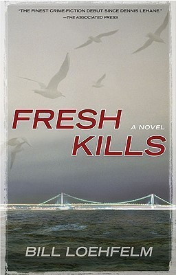 Fresh Kills(English, Paperback, Loehfelm Bill)