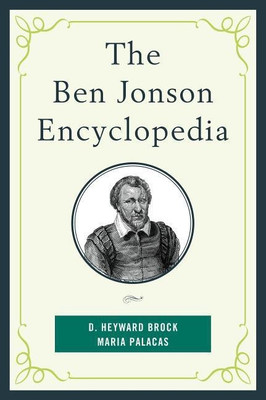 The Ben Jonson Encyclopedia(English, Hardcover, Brock D. Heyward)