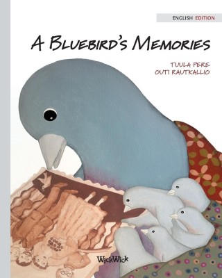 A Bluebird's Memories(English, Paperback, Pere Tuula)