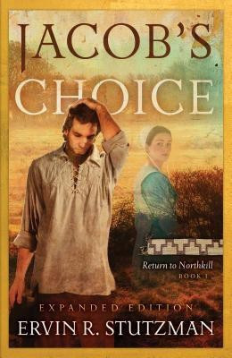 Jacob's Choice(English, Hardcover, Stutzman Ervin R)