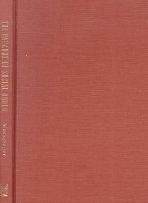 The Paradox of Social Order(English, Hardcover, Moessinger Pierre)