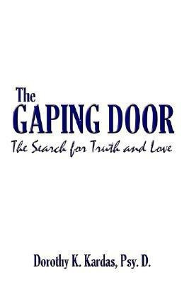 The Gaping Door(English, Paperback, Kardas Psy D. Dorothy K.)