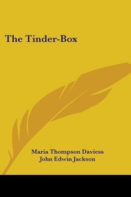 The Tinder-Box(English, Paperback, Daviess Maria Thompson)
