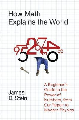 How Math Explains the World(English, Microfilm, Stein James D)