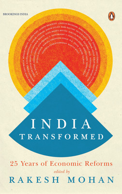 India Transformed(English, Paperback, (ed) Rakesh Mohan)