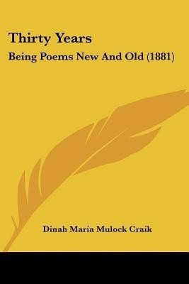 Thirty Years(English, Paperback, Craik Dinah Maria Mulock)