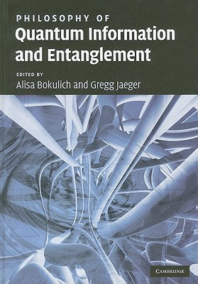 Philosophy of Quantum Information and Entanglement(English, Hardcover, unknown)