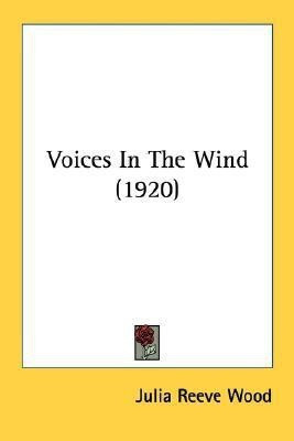 Voices In The Wind (1920)(English, Paperback, Wood Julia Reeve)