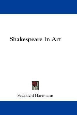 Shakespeare In Art(English, Paperback, Hartmann Sadakichi)