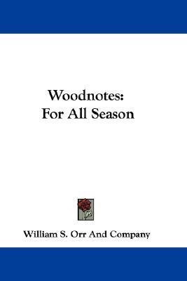 Woodnotes(English, Paperback, William S Orr, Company)