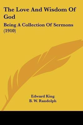 The Love And Wisdom Of God(English, Paperback, King Edward)