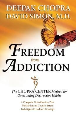 Freedom from Addiction(English, Paperback, Chopra Deepak Dr. MD)