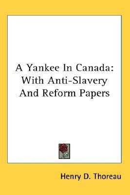 A Yankee In Canada(English, Paperback, Thoreau Henry D)