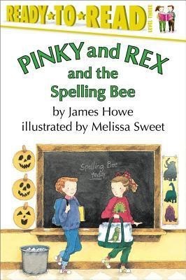 Pinky and Rex and the Spelling Bee(English, Paperback, Howe James Professor of Anthropology)