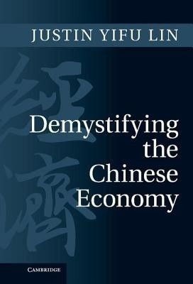 Demystifying the Chinese Economy(English, Hardcover, Lin Justin Yifu)