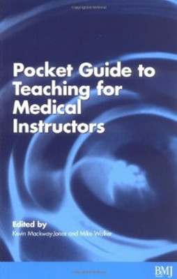 The Pocket Guide to Teaching for Medical Instructors(English, Paperback, Advanced Life Support Group Mike)