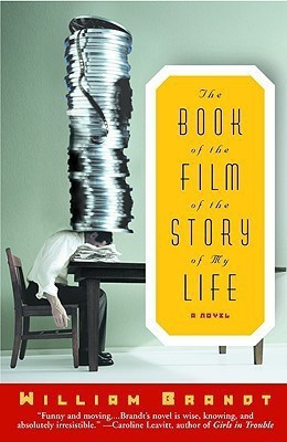 The Book of the Film of the Story of My Life(English, Paperback, Brandt William)
