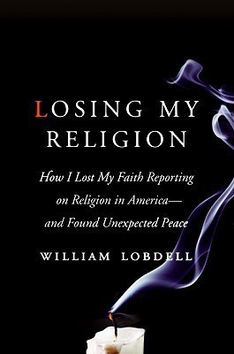 Losing My Religion(English, Hardcover, Lobdell William)