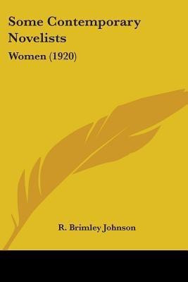 Some Contemporary Novelists(English, Paperback, Johnson R Brimley)