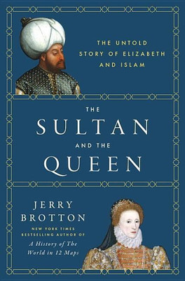 The Sultan and the Queen(English, Hardcover, Brotton Jerry)