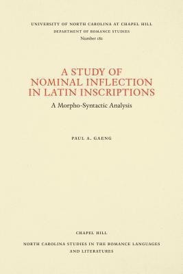A Study of Nominal Inflection in Latin Inscriptions(English, Paperback, Gaeng Paul A.)