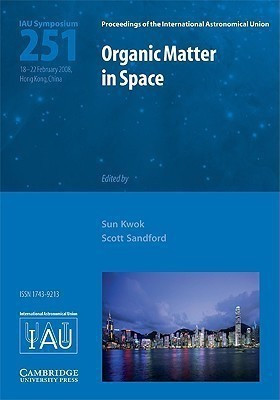 Organic Matter in Space (IAU S251)(English, Hardcover, Sanford Scott)